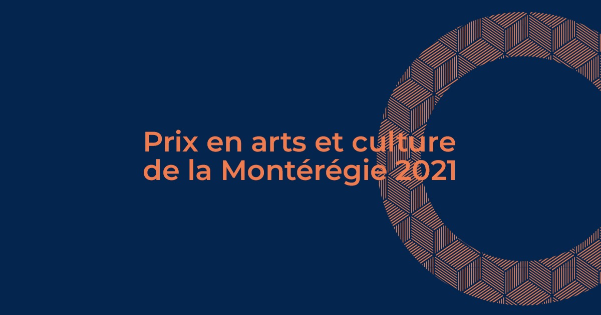 Dévoilement des finalistes des prix en arts et culture de la Montérégie ...